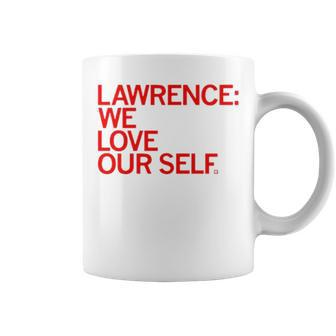 Lawrence We Love Our Self Classic Coffee Mug | Mazezy