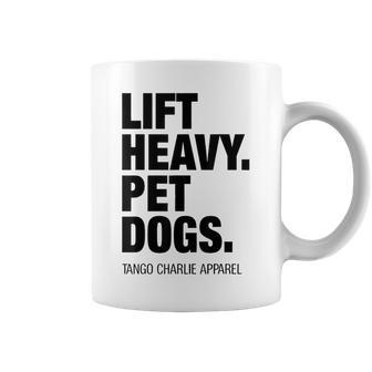Lift Heavy Pet Dogs Tango Charlie Apparel Coffee Mug | Mazezy