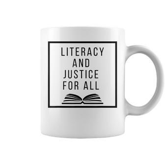Literacy And Justice For All Social Justice Readingteacher Coffee Mug - Thegiftio UK