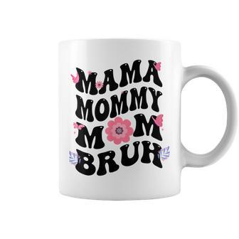 Mama Mommy Mom Bruh Mothers Day Groovy Vintage Funny Mother  Coffee Mug