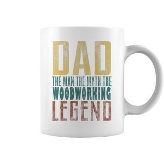 Mens Fathers Day Woodworking Legend For Dad The Man The Myth Coffee Mug - Thegiftio UK