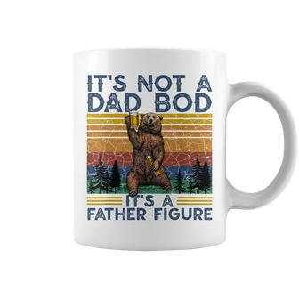 Mens Its Not A Dad Bod Its A Father Figure Funny Bear Camping Coffee Mug - Seseable