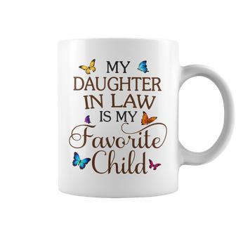 My Daughter-In-Law Is My Favorite Child Butterfly Family Coffee Mug | Mazezy UK