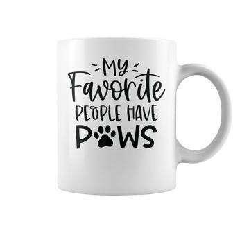 My Favorite People Have Paws Dog Lover Paw Lover Mothers Day Coffee Mug - Thegiftio UK