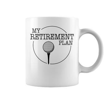 My Golf Retirement Plan Funny Golfing Golfer Ball Grandpa Coffee Mug | Mazezy