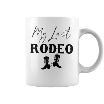My Last Rodeo Western Cowgirl Boots Bachelorette Bride Party Coffee Mug - Seseable