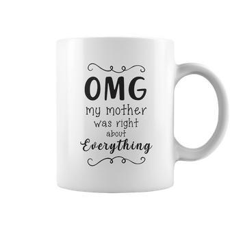 My Mother Was Right About Everything Coffee Mug - Thegiftio UK