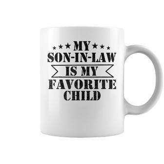 My Son In Law Is My Favorite Child Funny Family Coffee Mug - Seseable