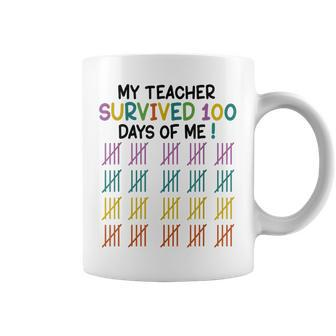 My Teacher Survived 100 Days Of Me Funny School V20 Coffee Mug - Seseable