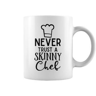 Never Trust A Skinny Chef T Chef Coffee Mug - Thegiftio UK