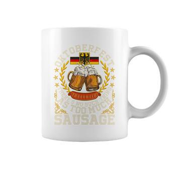 Oktoberfest Theres No Such Thing As Too Much Sausage Coffee Mug - Thegiftio UK
