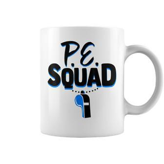 Physical Education Teacher Coach Gym Pe Squad Gift Coffee Mug | Mazezy