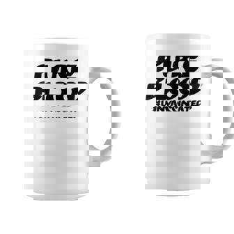 Pure Blood Unvaccinated Coffee Mug | Mazezy
