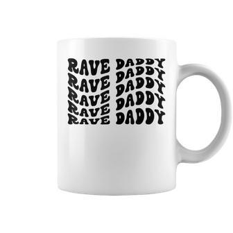 Rave Daddy Edm Music Festival Raver Dad Father Coffee Mug | Mazezy