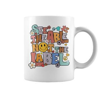 See The Able Not The Label Autism Sped Teacher Inclusion Coffee Mug | Mazezy