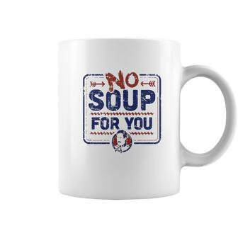 Seinfeld No Soup For You Chef Sign Coffee Mug - Thegiftio UK