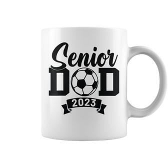 Senior Soccer Dad 2023 Soccer Proud Dad Soccer Graduation Coffee Mug | Mazezy DE