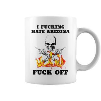 Skull I Fuckling Hate Arizona Fuck Off Coffee Mug | Mazezy DE