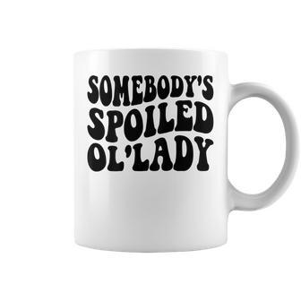 Somebodys Spoiled Ollady Funny Mothers Day Wife Women Coffee Mug | Mazezy