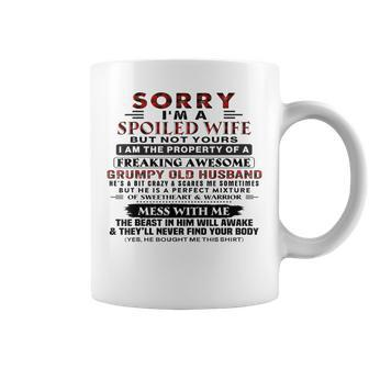 Sorry Im A Spoiled Wife But Not Yours I Am The Property Coffee Mug | Mazezy AU