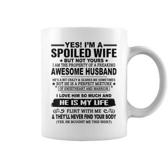 Spoiled Wife But Not Yours I Am The Property Of A My Husband Coffee Mug | Mazezy