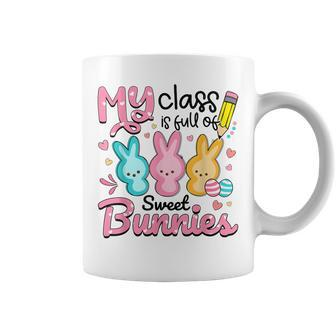 Teacher Easter My Class Is Full Of Sweet Bunnies Coffee Mug | Mazezy