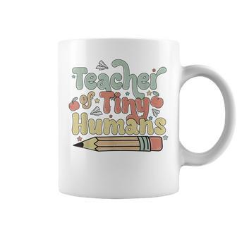Teacher Of Tiny Humans Funny Teacher Appreciation Coffee Mug - Seseable