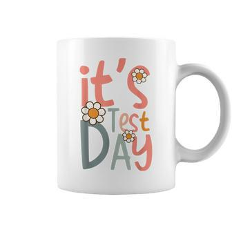 Test Day Teacher Its Test Day Gifts For Women Kids Coffee Mug | Mazezy CA