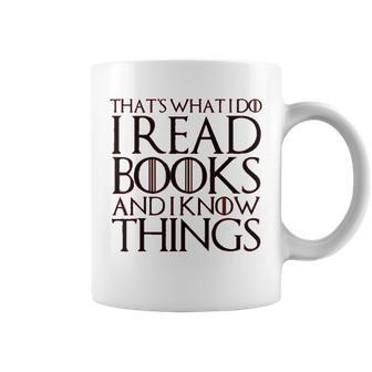 Thats What I Do I Read Books And I Know Things Coffee Mug - Thegiftio UK