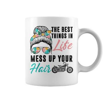 The Best Things In Life Mess Up Your Hair Motorcycle Coffee Mug - Seseable