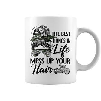 The Best Things In Life Mess Up Your Hair Motorcycle Women Coffee Mug - Seseable