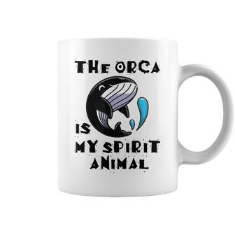 The Orca Is My Spirit Animal Coffee Mug | Mazezy