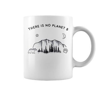 There Is No Planet B Shirt Climate Change Day Earth Shirt Coffee Mug | Mazezy