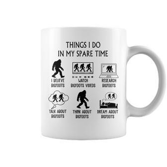 Things I Do In My Spare Time Bigfoots Coffee Mug - Seseable