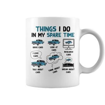 Things I Do In My Spare Time Funny Car Enthusiast Car Love V2 Coffee Mug - Seseable
