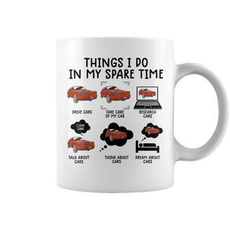 Things I Do In My Spare Time Funny Car Enthusiast Car Lover V20 Coffee Mug - Seseable