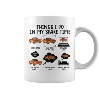 Things I Do In My Spare Time Funny Car Enthusiast Car Lover V26 Coffee Mug - Seseable