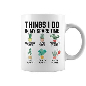 Things I Do In My Spare Time Plants Lover Farm Gardening Coffee Mug - Seseable