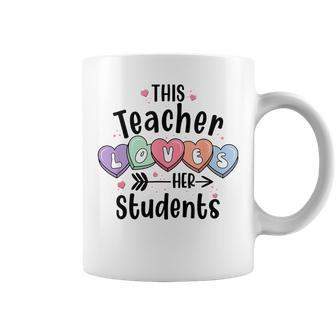 This Teacher Loves Her Students Valentines Day Cute Teacher Coffee Mug - Seseable