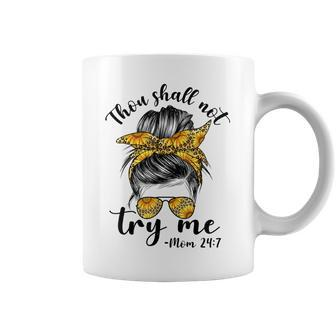 Thou Shall Not Try Me Mom 247 Sunflower Leopard Messy Bun Coffee Mug | Mazezy