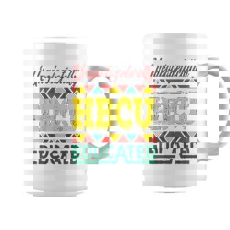 Unapologetically Hbcu Educated Hbcu Pride Hbcu Student Coffee Mug - Thegiftio