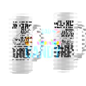 Will Trade Dad Easter Candy Eggs Bunny Men Coffee Mug | Mazezy