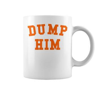 Womens Dump Him Coffee Mug | Mazezy