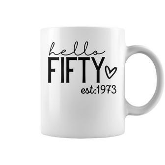 Womens Hello Fifty 1973 Born In 1973 50Th Birthday Hello 50 Retro Coffee Mug - Seseable