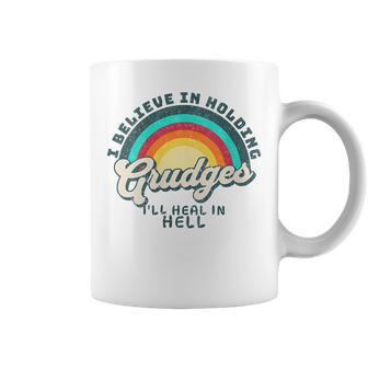 Womens I Believe In Holding Grudges Ill Heal In Hell Heart Rainbow Coffee Mug | Mazezy
