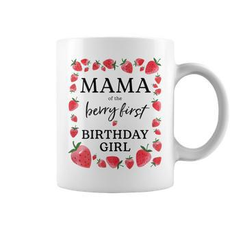 Womens Mama Of The Berry First Birthday Girl Sweet One Strawberry Coffee Mug | Mazezy
