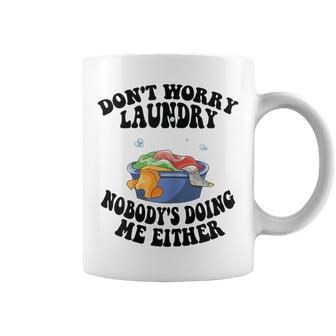 Womens Mom Life Dont Worry Laundry Nobodys Doing Me Either Coffee Mug | Mazezy