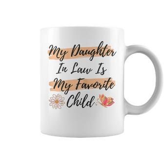 Womens My Daughter In Law Is My Favorite Child Butterfly Family  Coffee Mug