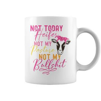 Womens Not My Pasture Not My Cows Not My Bullshit Farm Sayings Her Coffee Mug - Seseable