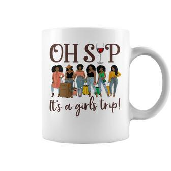 Womens Oh Sip Its A Girls Trip Fun Wine Party Black Women Queen Coffee Mug | Mazezy